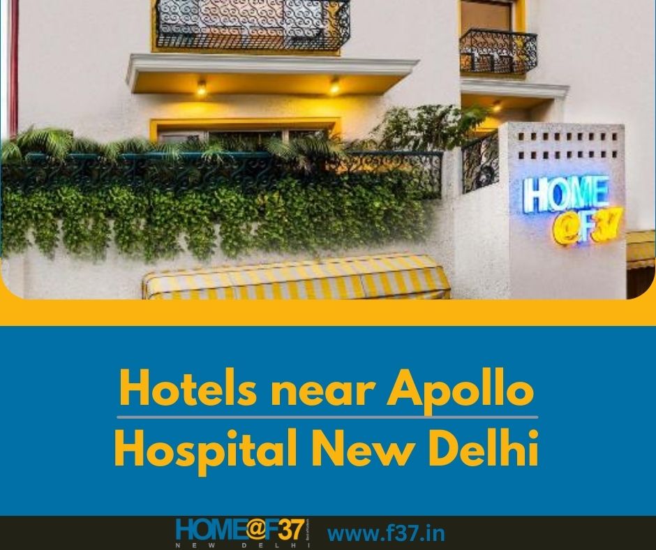 Hotels Near Apollo Hospital New Delhi